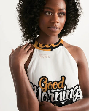 Good Morning Black Queen Women's Halter Dress - The Ebonee Kouture Experience Handbag Shop