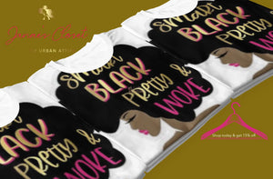 Smart Black Pretty & Woke Tee - The Ebonee Kouture Experience Handbag Shop